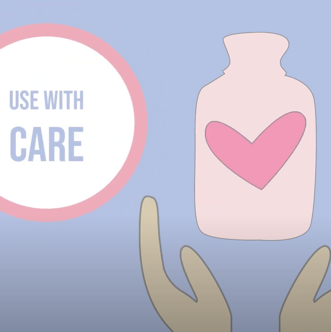 Safety Video: How to fill, use and care for your hot water bottle